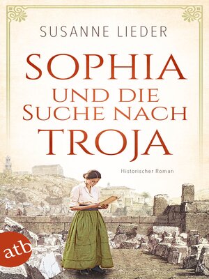 cover image of Sophia und die Suche nach Troja